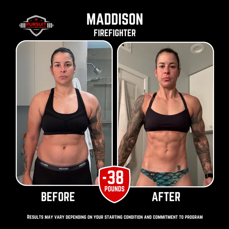 Maddison, firefighter — 38 pounds down